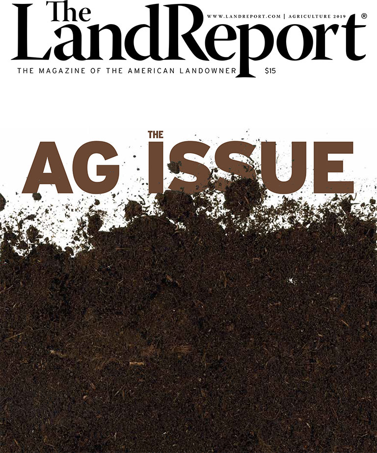 2019 Land Report Agriculture Issue