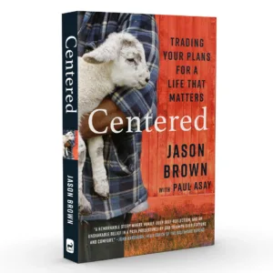 Centered, Paul Asay, Jason Brown